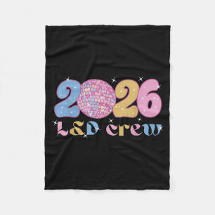 2026 L&amp;d Crew New Years Eve Labor And Delivery Fleece Blanket