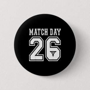 2026 match day present med school residency future 2 inch round button