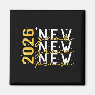 2026 New Year New Grace New Praise New Year's Eve Magnet