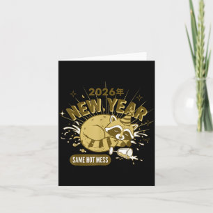 2026 New Year Same Hot Mess Celebration Card