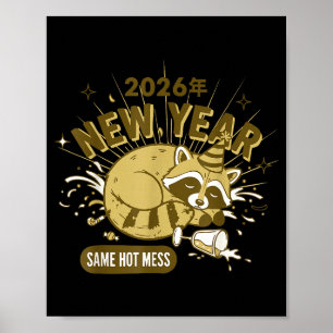 2026 New Year Same Hot Mess Celebration  Poster