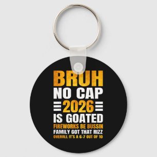 2026 New Year's Bruh No Cap Countdown Bussin Funny Keychain