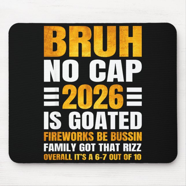 2026 New Year's Bruh No Cap Countdown Bussin Funny Mouse Pad (Front)