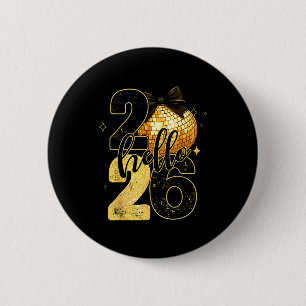 2026 New Years Eve For Womens Men Mom Kids Happy N 2 Inch Round Button