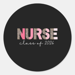 2026 Nurse Graduation, Nursing Grad Cl Of 2026  Classic Round Sticker