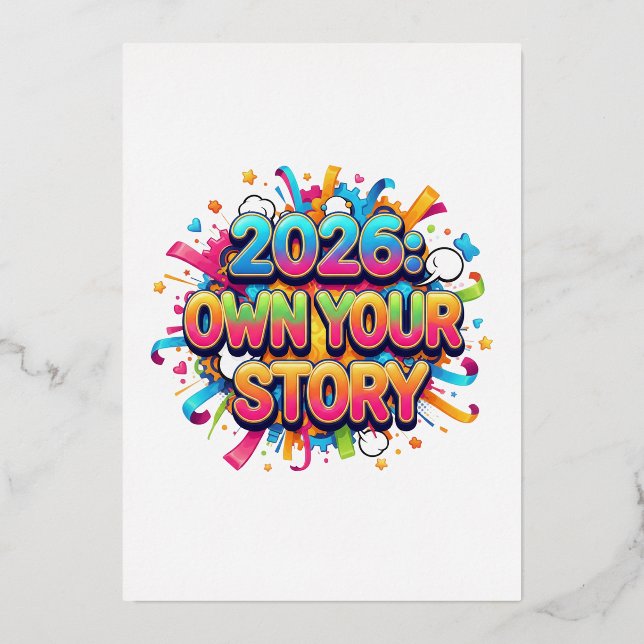2026: Own Your Story - The Empowerment Slogan (Front)