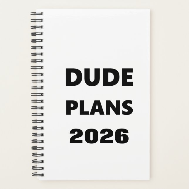 2026 Planner For Men Dude Plans Black Font White (Front)