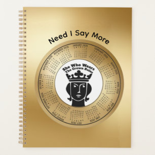 2026 Planner Funny She Who Wears The Crown Rules