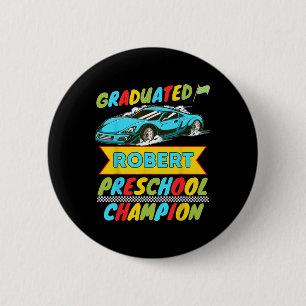 2026 Robert Personalized Last Day Of Preschool Gra 2 Inch Round Button