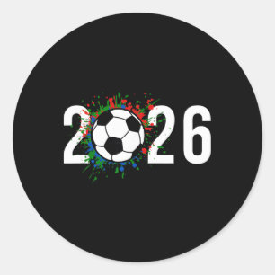 2026 Soccer Play Game Year Players Coaches Fans Classic Round Sticker