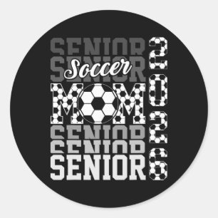 2026 Soccer Senior Mom Graduation Matching Family  Classic Round Sticker