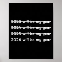 2026 Will Be My Year Crossed Out Funny New Year's 