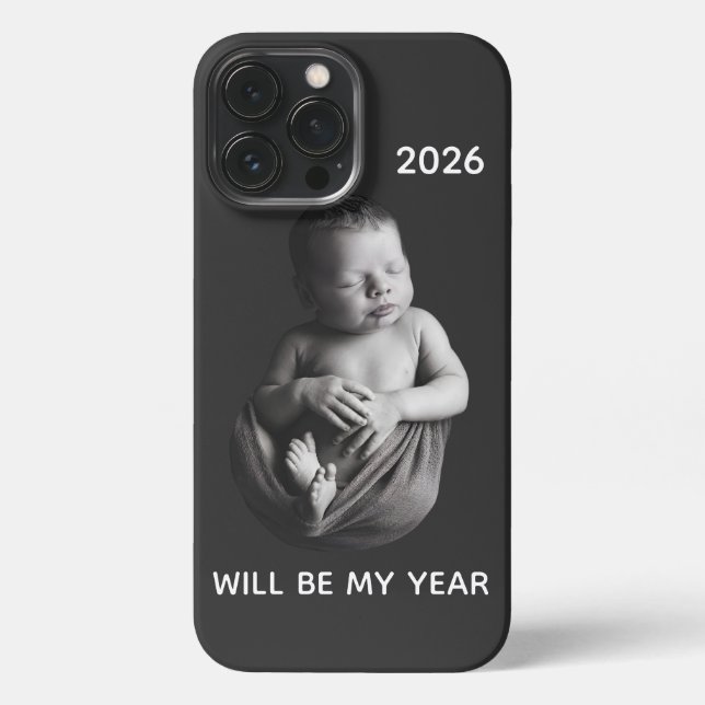 2026 Will Be My Year - Cute Newborn Baby  iPhone Case (Back)