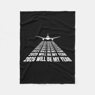 2026 Will Be My Year Funny Humor New Year Motivati Fleece Blanket