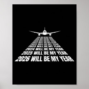 2026 Will Be My Year Funny Humor New Year Motivati Poster