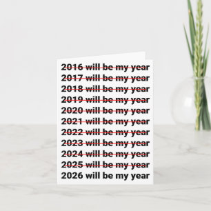 2026 Will Be My Year Funny Humor New Year Quote Card