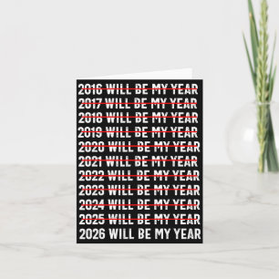 2026 Will Be My Year Funny Humor New Year Quote  Card