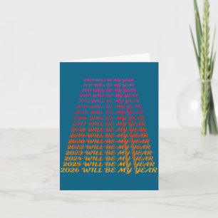 2026 Will Be My Year Funny Humour New Year Quote  Card