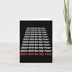 2026 Will Be My Year Funny New Year Quote Card