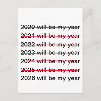 2026 Will Be My Year Funny Sarcastic New Years Postcard