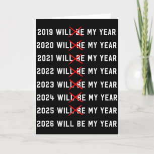 2026 Will Be My Year Funny Vintage Humor Quote Card