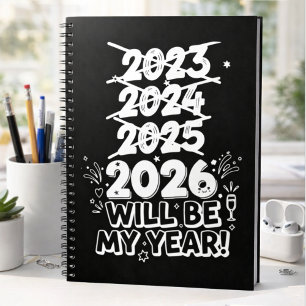 2026 Will Be My Year Notebook