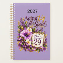 2027 Aging 1/4 the Speed February 29 Floral