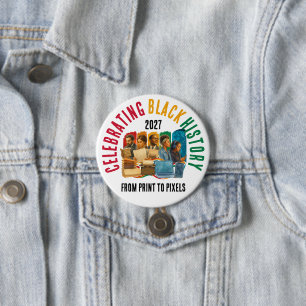 2027 Celebrating Black History Month 3 Inch Round Button