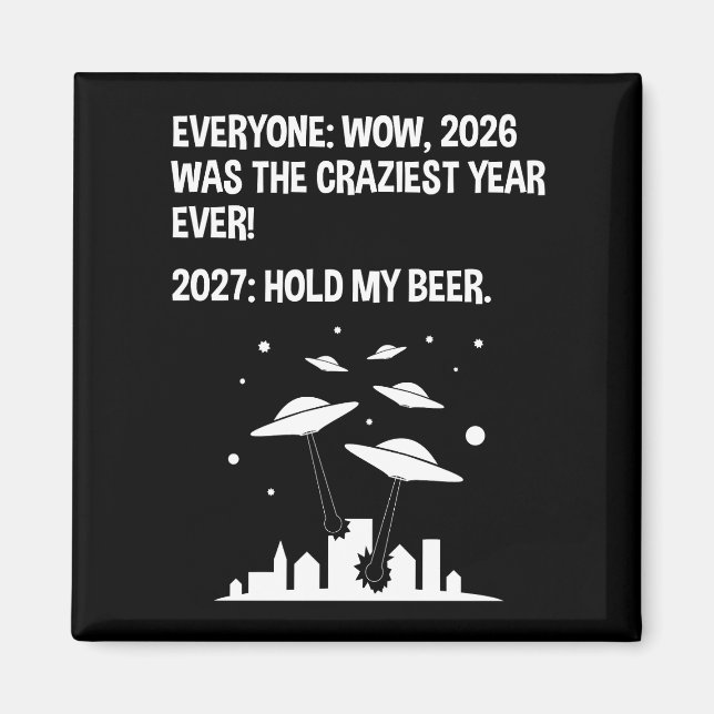 2027 Hold My Beer Magnet (Front)