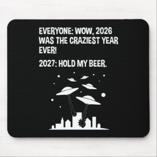 2027 Hold My Beer Mouse Pad