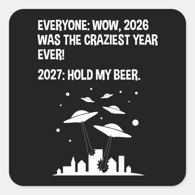 2027 Hold My Beer Square Sticker (Front)