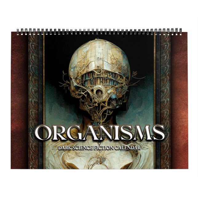 2027 Organisms 2 Surreal Dark Sci-Fi Calendar (Cover)