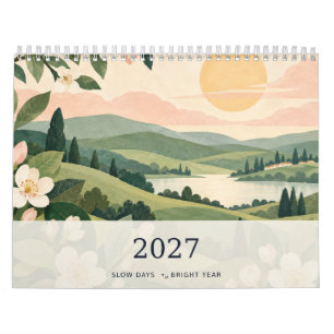 2027 Slow Days Bright Year Scenic Landscape Calend Calendar
