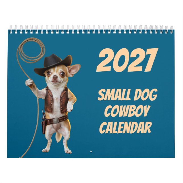 2027 Small Dog Cowboy Calendar (Cover)