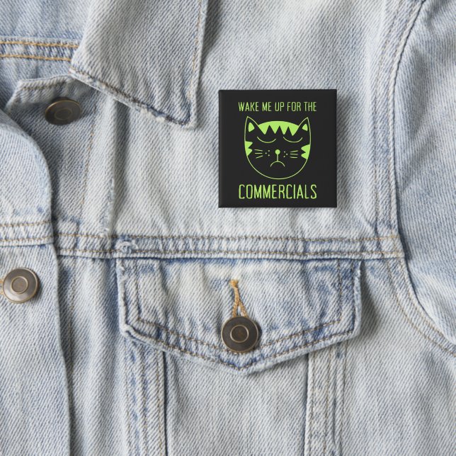2027 Wake Me Up For Commercials Funny Button (In Situ)