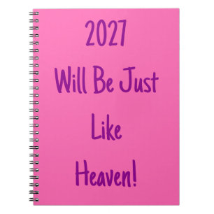 2027 Will Be Just Like Heaven! Magenta & Hot Pink Notebook