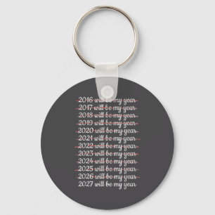 2027 Will Be My Year Procrastination New Year Reso Keychain
