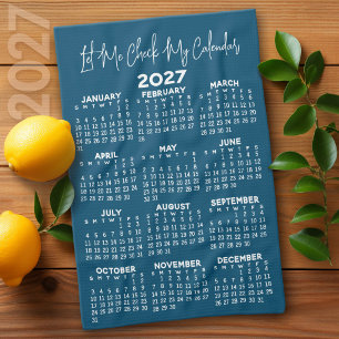 2027 Year Calendar - Let me check my Kitchen Towel