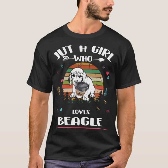 203 Just A Girl Who Loves Beagle T-Shirt (Front)
