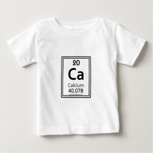 20 Calcium Baby T-Shirt