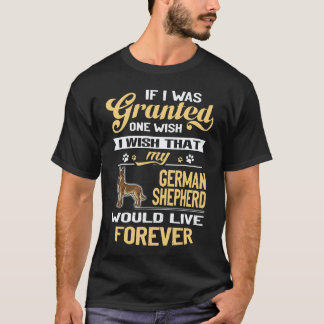 20 If I Was Granted One Wish I Wish That My German T-Shirt