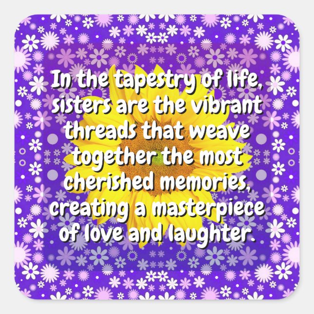 (20 pcs) Sister Quote (Sisterhood Gift) Floral Square Sticker (Front)