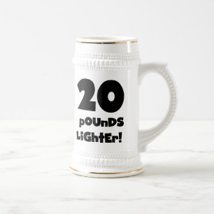 20 Pounds Lighter Beer Stein