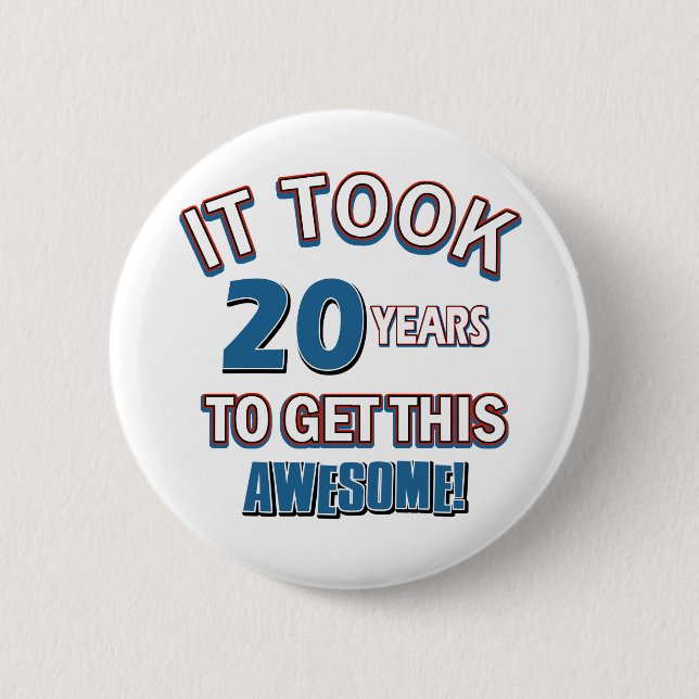 20 year old birthday designs 2 inch round button (Front)