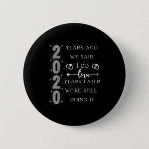 20 Year Wedding Anniversary. We Said I Do. We're S 2 Inch Round Button