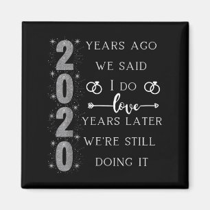 20 Year Wedding Anniversary. We Said I Do. We're S Magnet
