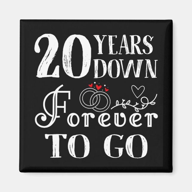 20 Years Down Forever To Go Couple 20th Wedding An Magnet (Front)