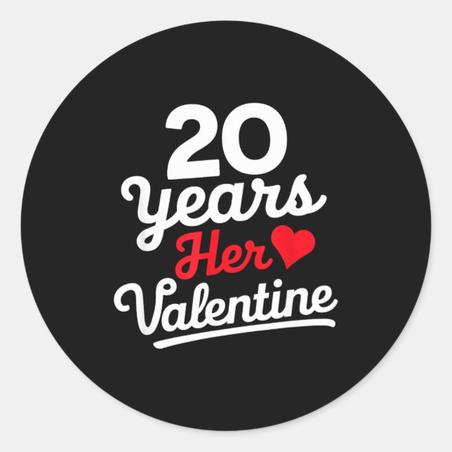 20 Years Her Valentine _ Anniversary Couples Valen Classic Round Sticker (Front)