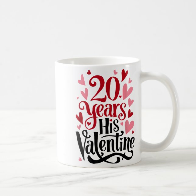 20 Years His Valentine _ Anniversary Couples Valen Coffee Mug (Right)