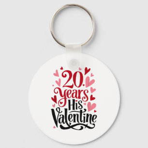20 Years His Valentine _ Anniversary Couples Valen Keychain